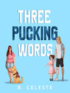 Three Pucking Words